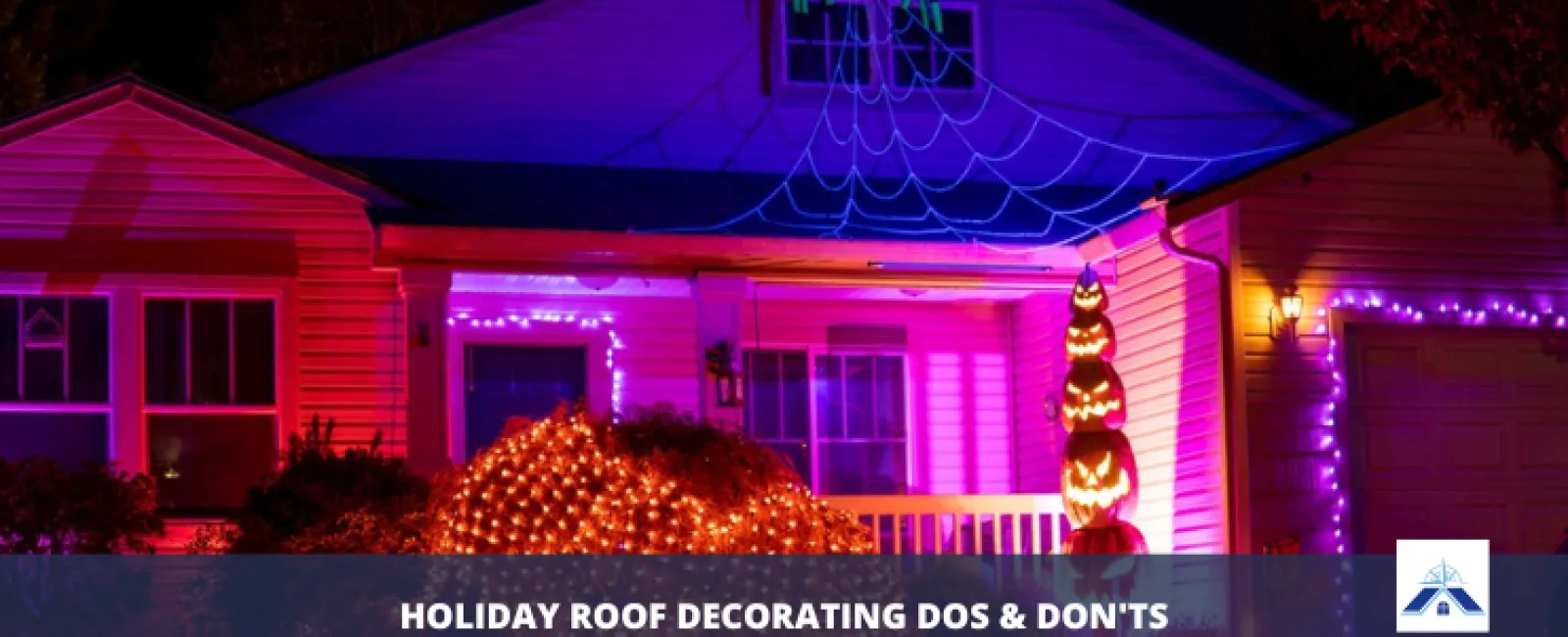 Holiday Roof Decorating Dos & Don’ts